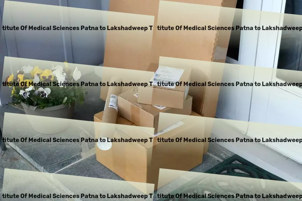 Indira Gandhi Institute Of Medical Sciences Patna to Lakshadweep Cargo Fostering growth through advanced transportation techniques in India. - Efficient goods relocation